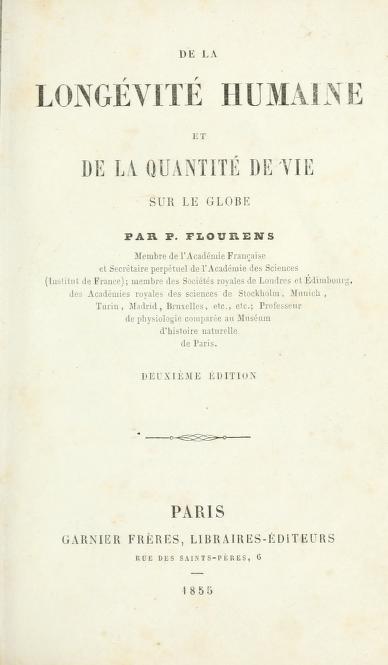 Page de titre de « De la longévité humaine et de la quantité de vie sur le globe », par P. Flourens.